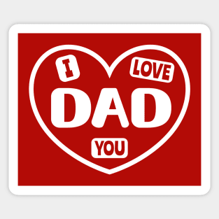 I Love You Dad Sticker